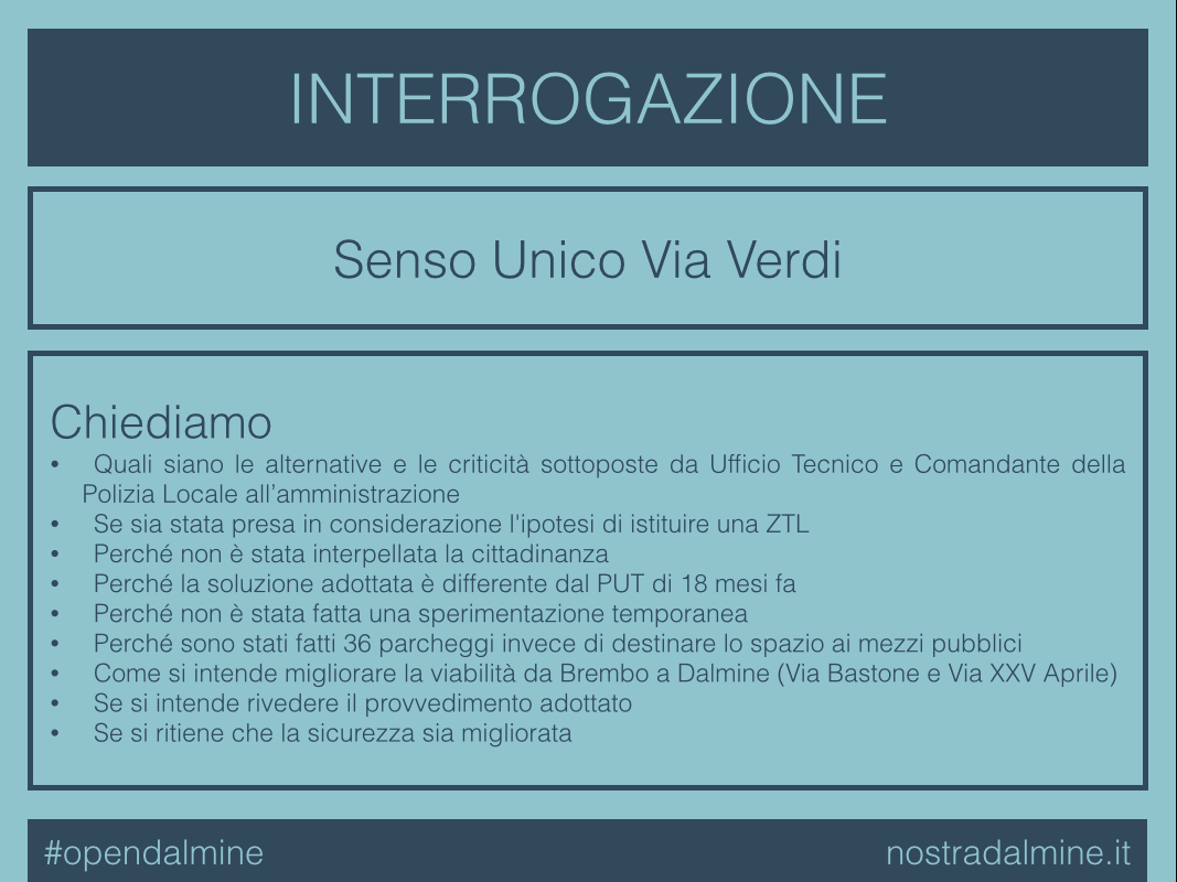 abbiamo presentato una interrogazione urgente sul senso unico di via verdi #opendalmine http://t.co/JR1QVKc99y